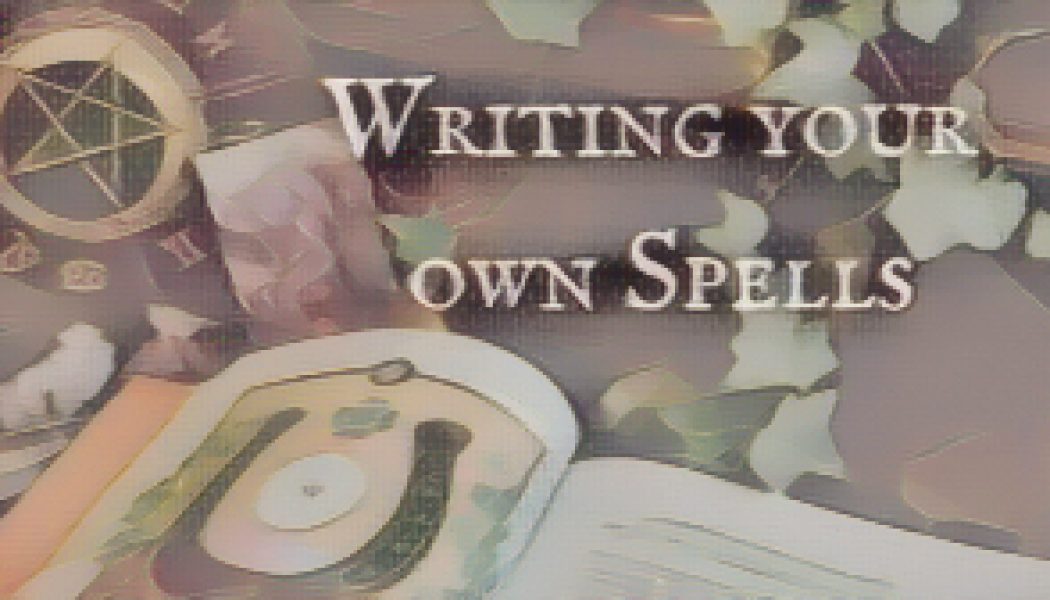 How To Write Your Own Spell in 5 Steps